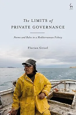 E-Book (epub) The Limits of Private Governance von Florian Grisel