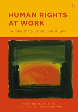 E-Book (epub) Human Rights at Work von Alan Bogg, Hugh Collins, Acl Davies