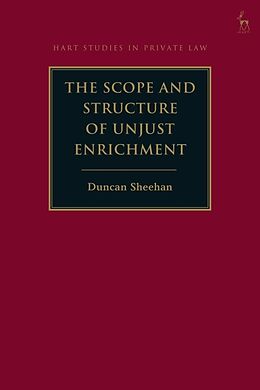 Couverture cartonnée The Scope and Structure of Unjust Enrichment de Duncan Sheehan