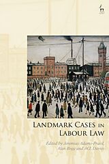 Kartonierter Einband Landmark Cases in Labour Law von Jeremias; Bogg, Alan; Davies, ACL Adams-Prassl