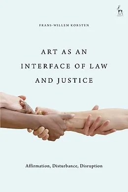 E-Book (pdf) Art as an Interface of Law and Justice von Frans-Willem Korsten