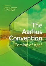 Fester Einband The Aarhus Convention von Gregory; Ryall, Aine Jones KC