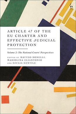 Couverture cartonnée Article 47 of the EU Charter and Effective Judicial Protection, Volume 2 de Matteo; Eliantonio, Mariolina; Gentile, G Bonelli