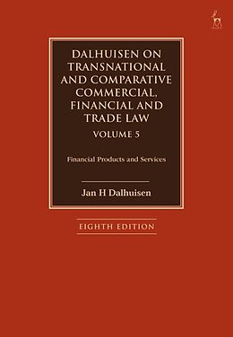 Couverture cartonnée Dalhuisen on Transnational and Comparative Commercial, Financial and Trade Law Volume 5 de Jan H Dalhuisen