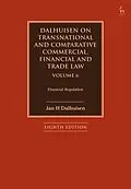 E-Book (pdf) Dalhuisen on Transnational and Comparative Commercial, Financial and Trade Law Volume 6 von Jan H Dalhuisen