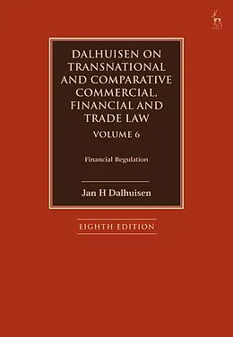 E-Book (pdf) Dalhuisen on Transnational and Comparative Commercial, Financial and Trade Law Volume 6 von Jan H Dalhuisen