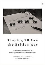 Couverture cartonnée Shaping EU Law the British Way de Graham; Lazowski, Adam Butler