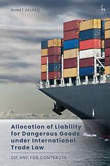 Couverture cartonnée Allocation of Liability for Dangerous Goods under International Trade Law de Ahmet Gelgeç