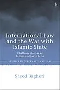 E-Book (pdf) International Law and the War with Islamic State von Saeed Bagheri