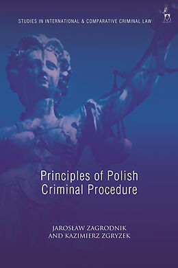 eBook (epub) Principles of Polish Criminal Procedure de Jaroslaw Zagrodnik, Kazimierz Zgryzek