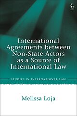 eBook (pdf) International Agreements between Non-State Actors as a Source of International Law de Melissa Loja