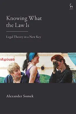 E-Book (pdf) Knowing What the Law Is von Alexander Somek
