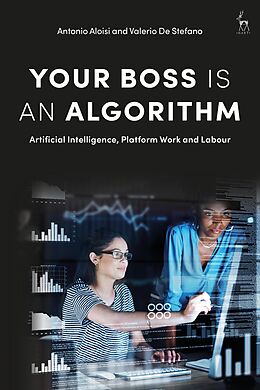 eBook (pdf) Your Boss Is an Algorithm de Antonio Aloisi, Valerio de Stefano