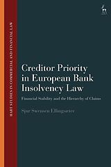 Couverture cartonnée Creditor Priority in European Bank Insolvency Law de Sjur Swensen Ellingsæter