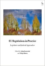 Livre Relié EU Regulations in Practice de Adam; Sikora, Alicja Lazowski