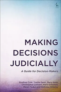 E-Book (pdf) Making Decisions Judicially von Godfrey Cole, Yvette Genn, Mary Kane