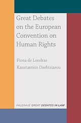 eBook (epub) Great Debates on the European Convention on Human Rights de Fiona De Londras, Kanstantsin Dzehtsiarou