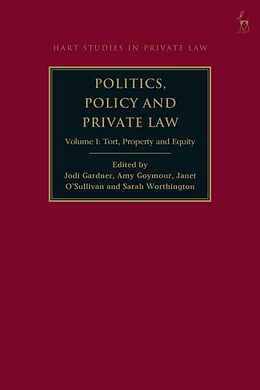 Couverture cartonnée Politics, Policy and Private Law de Jodi; Goymour, Amy; O'Sullivan, Janet; Wo Gardner