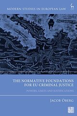 Livre Relié The Normative Foundations for EU Criminal Justice de Jacob Öberg