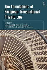 Livre Relié The Foundations of European Transnational Private Law de Anna; Micklitz, Hans-W; Vallejo, Rodrigo; Beckers