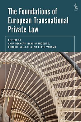 Livre Relié The Foundations of European Transnational Private Law de Anna; Micklitz, Hans-W; Vallejo, Rodrigo; Beckers