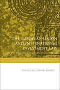 PDF The European Union and International Investment Law von Francesco Montanaro