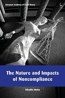 Couverture cartonnée The Nature and Impacts of Noncompliance de Edvaldo Moita