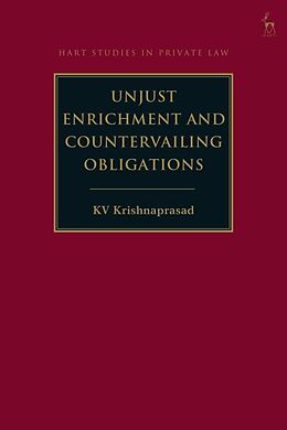 Livre Relié Unjust Enrichment and Countervailing Obligations de KV Krishnaprasad