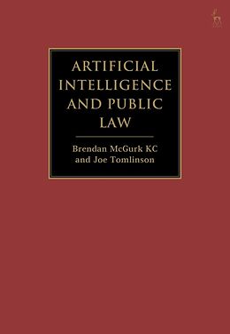 Livre Relié Artificial Intelligence and Public Law de Brendan McGurk KC, Tomlinson Joe