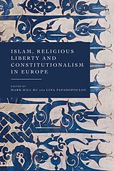 Couverture cartonnée Islam, Religious Liberty and Constitutionalism in Europe de Mark; Papadopoulou, Lina Hill KC