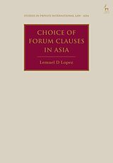 Livre Relié Choice of Forum Clauses in Asia de Lemuel D Lopez