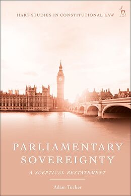 Livre Relié Parliamentary Sovereignty de Adam Tucker
