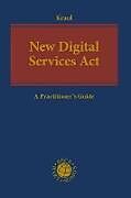Livre Relié New Digital Services ACT: A Practitioner's Guide de 
