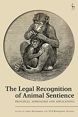 Livre Relié The Legal Recognition of Animal Sentience de Jane; Ferrere, M B Rodriguez Kotzmann
