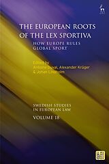 Fester Einband The European Roots of the Lex Sportiva von Antoine; Kruger, Alexander; Lindholm, Johan Duval