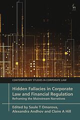 Livre Relié Hidden Fallacies in Corporate Law and Financial Regulation de Saule T; Andhov, Alexandra; Hill, Claire Omarova