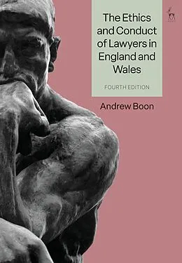 E-Book (pdf) The Ethics and Conduct of Lawyers in England and Wales von Andrew Boon