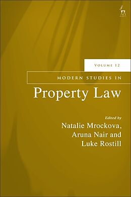 Couverture cartonnée Modern Studies in Property Law, Volume 12 de Natalie; Nair, Aruna; Rostill, Luke Mrockova