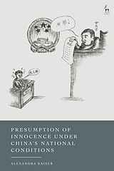 Livre Relié Presumption of Innocence Under China's National Conditions de Alexandra Kaiser