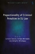 Livre Relié Proportionality of Criminal Penalties in EU Law de Lorenzo; Montaldo, Stefano; Mitsilegas, V Grossio