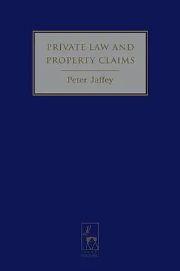 ePUB Private Law and Property Claims von Peter Jaffey