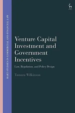 E-Book (epub) Venture Capital Investment and Government Incentives von Tamara Wilkinson