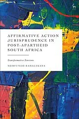 Fester Einband Affirmative Action Jurisprudence in Post-Apartheid South Africa von Nomfundo Ramalekana