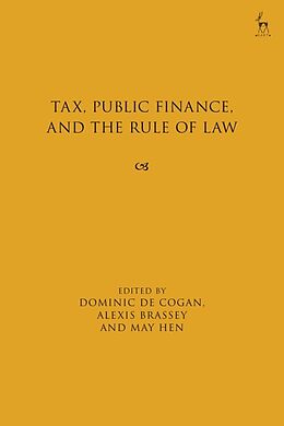 Livre Relié Tax, Public Finance, and the Rule of Law de Dominic de; Brassey, Alexis; Hen, May Cogan