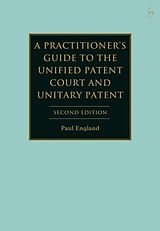 Livre Relié A Practitioner's Guide to the Unified Patent Court and Unitary Patent de Paul England