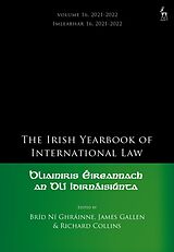 Livre Relié The Irish Yearbook of International Law, Volume 16, 2021-2022 de Bríd Ní; Gallen, James; Collins, Richard Ghrainne