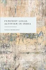 Fester Einband Feminist Legal Activism in India von Tanja Herklotz