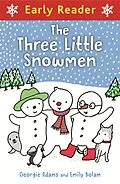 E-Book (epub) Early Reader: Three Little Snowmen von Georgie Adams