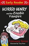 E-Book (epub) Horrid Henry and the Zombie Vampire von Francesca Simon