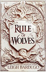 Kartonierter Einband Rule of Wolves von Leigh Bardugo